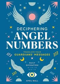 Cover image for Deciphering Angel Numbers