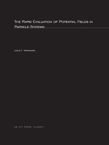 Cover image for The Rapid Evaluation of Potential Fields in Particle Systems