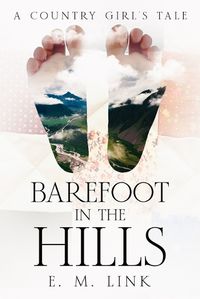 Cover image for Barefoot in the Hills