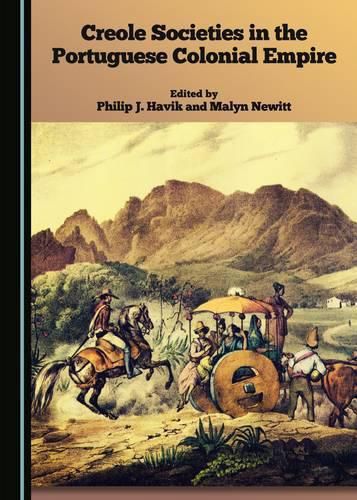 Cover image for Creole Societies in the Portuguese Colonial Empire