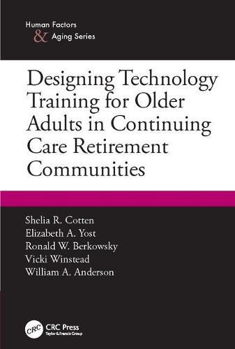 Cover image for Designing Technology Training for Older Adults in Continuing Care Retirement Communities