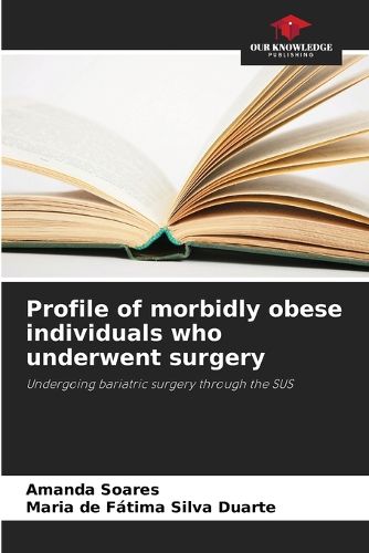 Cover image for Profile of morbidly obese individuals who underwent surgery
