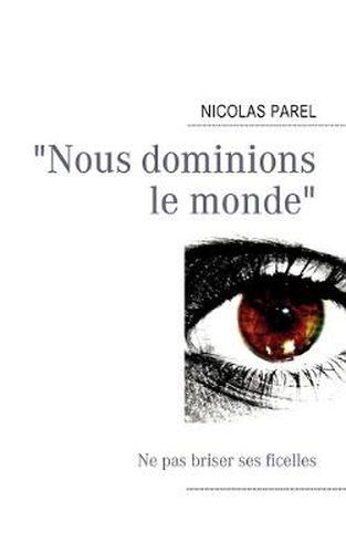 Cover image for Nous dominions le monde