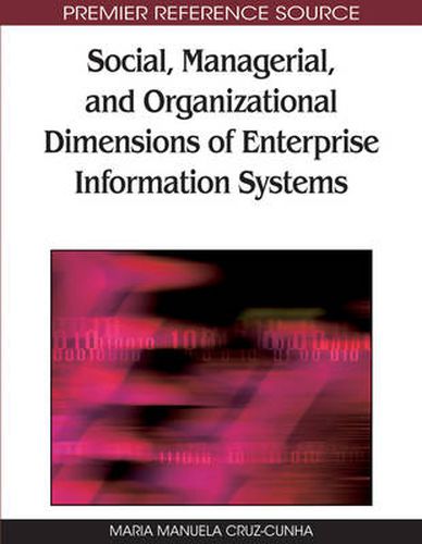 Cover image for Social, Managerial, and Organizational Dimensions of Enterprise Information Systems