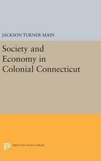 Cover image for Society and Economy in Colonial Connecticut