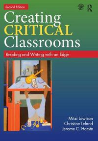 Cover image for Creating Critical Classrooms: Reading and Writing with an Edge