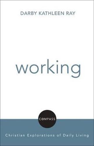 Cover image for Working: Compass: Christian Explorations