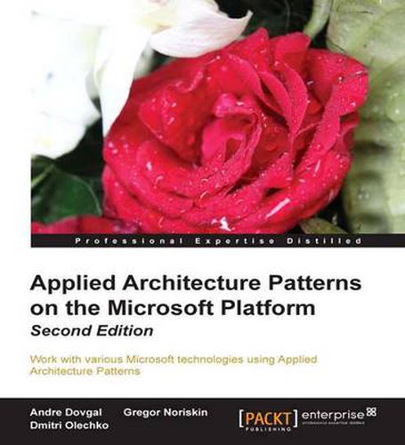 Cover image for Applied Architecture Patterns on the Microsoft Platform