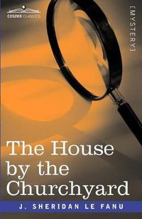 Cover image for The House by the Churchyard