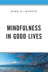 Cover image for Mindfulness in Good Lives