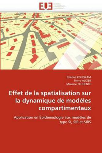 Cover image for Effet de La Spatialisation Sur La Dynamique de Mod Les Compartimentaux