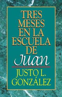 Cover image for Tres Meses en la Escuela de Juan