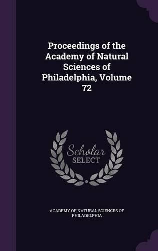 Cover image for Proceedings of the Academy of Natural Sciences of Philadelphia, Volume 72