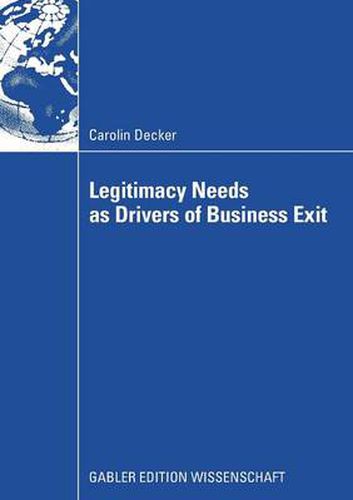 Legitimacy Needs as Drivers of Business Exit