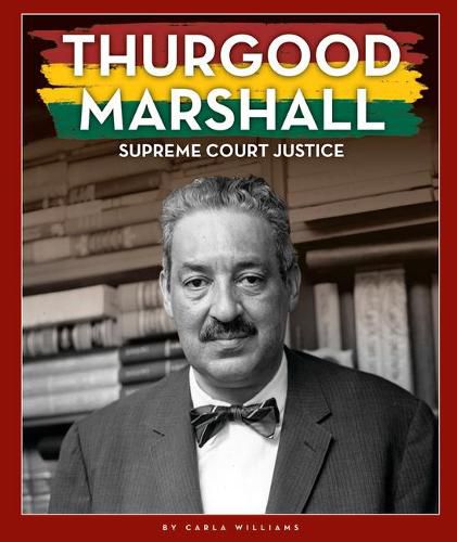 Cover image for Thurgood Marshall: Supreme Court Justice