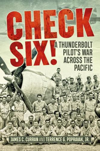 Cover image for Check Six!: A Thunderbolt Pilot's War Across the Pacific