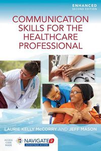 Cover image for Communication Skills For The Healthcare Professional, Enhanced Edition