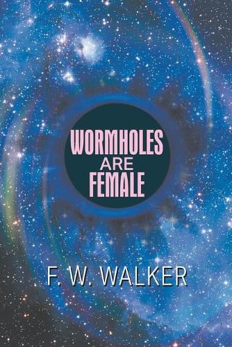 Cover image for Wormholes Are Female