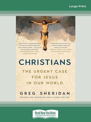 Christians: The urgent case for Jesus in our world