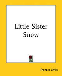 Cover image for Little Sister Snow