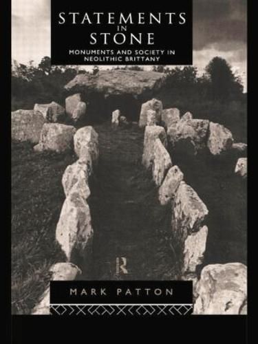 Cover image for Statements in Stone: Monuments and Society in Neolithic Brittany