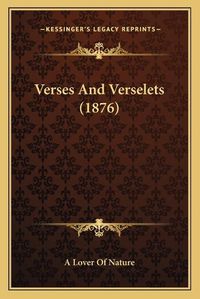 Cover image for Verses and Verselets (1876)