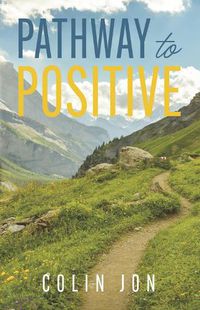 Cover image for Pathway to Positive