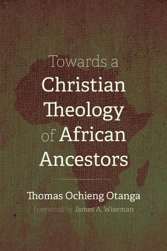 Cover image for Towards a Christian Theology of African Ancestors