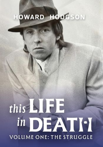 Cover image for This Life in Death Volume I 'The Struggle'