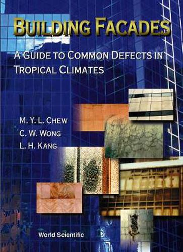 Cover image for Building Facades: A Guide To Common Defects In Tropical Climates