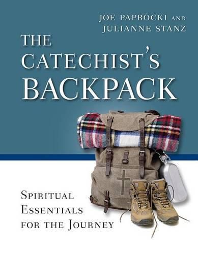 Cover image for The Catechist's Backpack: Spiritual Essentials for the Journey