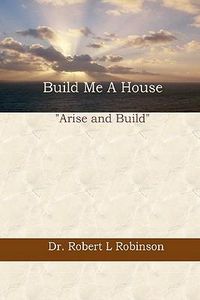 Cover image for Build Me A House