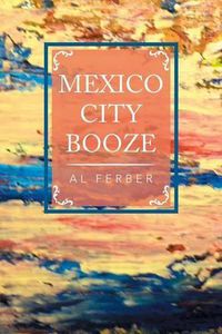 Cover image for Mexico City Booze