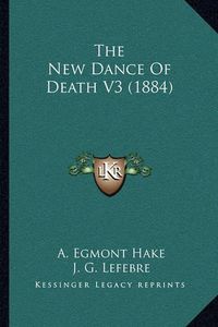 Cover image for The New Dance of Death V3 (1884)