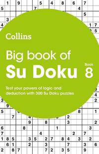 Cover image for Big Book of Su Doku 8: 300 Su Doku Puzzles