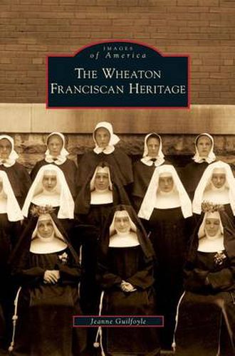 Cover image for Wheaton Franciscan Heritage