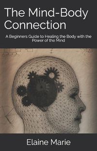 Cover image for The Mind-Body Connection