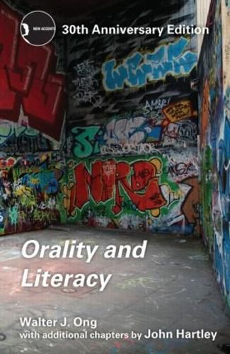 Cover image for Orality and Literacy: 30th Anniversary Edition