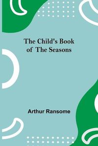 Cover image for The Child's Book of the Seasons
