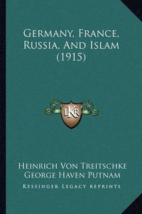 Cover image for Germany, France, Russia, and Islam (1915)