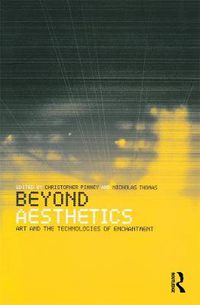 Cover image for Beyond Aesthetics: Art and the Technologies of Enchantment