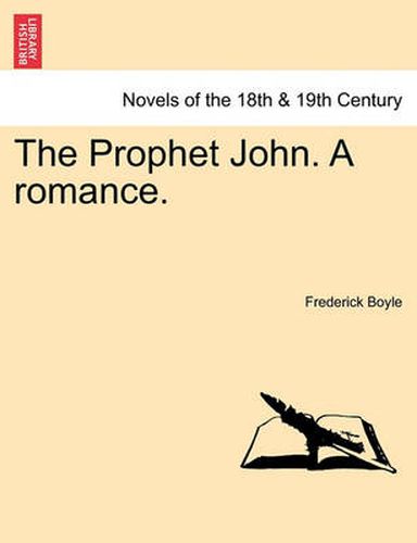 Cover image for The Prophet John. a Romance.