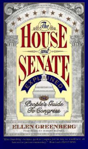 Cover image for The House and Senate Explained: People's Guide to Congress