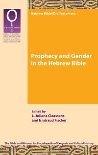 Cover image for Prophecy and Gender in the Hebrew Bible