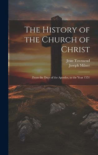 Cover image for The History of the Church of Christ