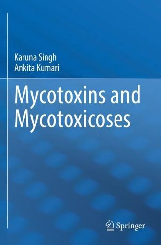 Cover image for Mycotoxins and Mycotoxicoses