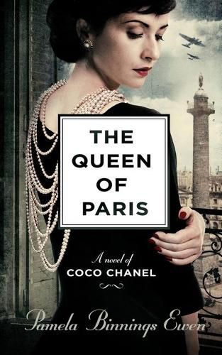 Cover image for The Queen of Paris: A Novel of Coco Chanel