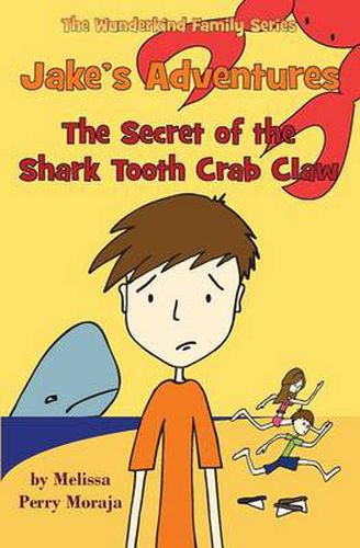 Cover image for Jake's Adventures - The Secret of the Shark Tooth Crab Claw