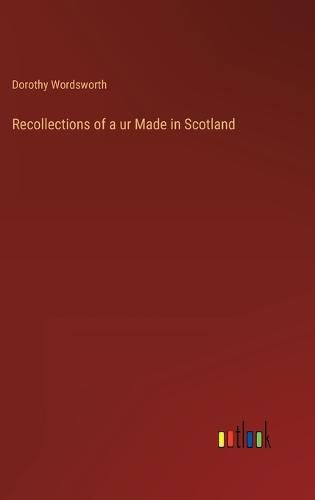 Cover image for Recollections of a ur Made in Scotland