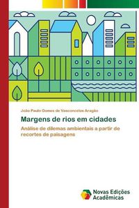 Cover image for Margens de rios em cidades